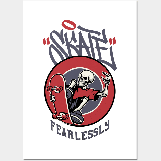 Skate Fearlessly! Skate Wall Art by Chrislkf